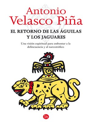 cover image of El retorno de las águilas y los jaguares